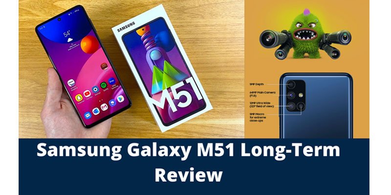 Samsung Galaxy M51 Long-Term Review